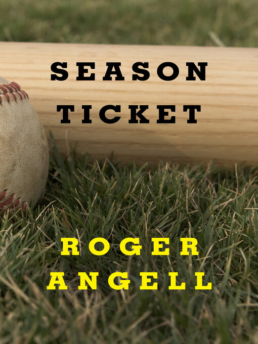 Title details for Season Ticket by Roger Angell - Available